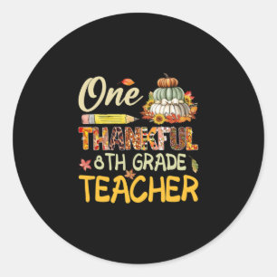 Thankful 8th Grade Teacher Pumpkin Fall Thanksgivi Classic Round Sticker