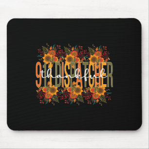 Thankful 911 Dispatcher Thanksgiving 911 Operator Mouse Pad