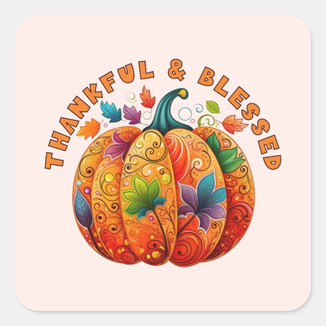 Thankful and Blessed Autumn Pumpkin Square Sticker (Front)