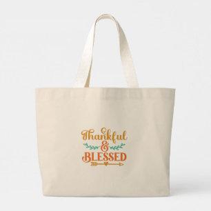 Thankful and Blessed Large Tote Bag