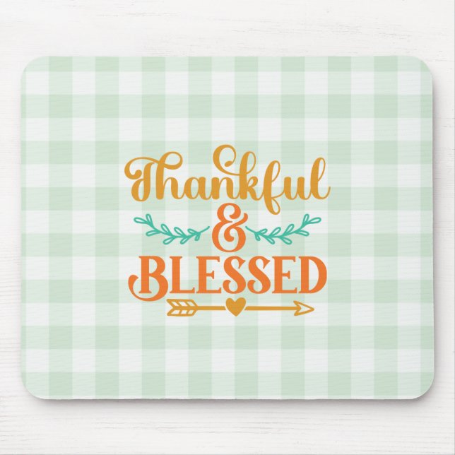 Thankful and Blessed Mouse Pad (Front)