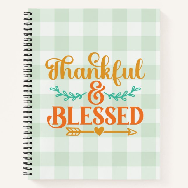 Thankful and Blessed Notebook (Front)