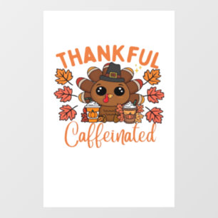 Thankful And Caffeinated Funny Thanksgiving Coffee