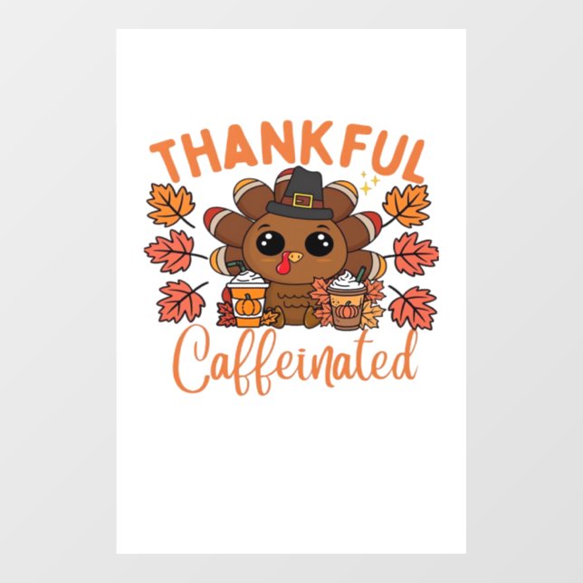 Thankful And Caffeinated Funny Thanksgiving Coffee (Sheet)