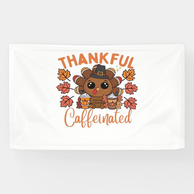 Thankful And Caffeinated Funny Thanksgiving Coffee Banner (Horizontal)