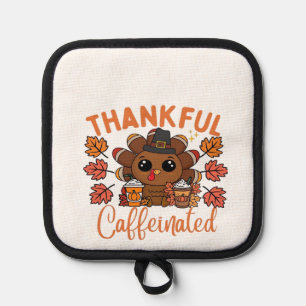 Thankful And Caffeinated Funny Thanksgiving Coffee Pot Holder