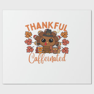 Thankful And Caffeinated Funny Thanksgiving Coffee Wrapping Paper