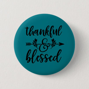 Thankful & Blessed 6 Cm Round Badge