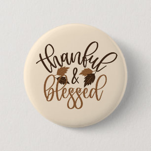 Thankful & Blessed 6 Cm Round Badge