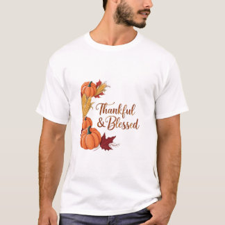 Thankful & Blessed: A Cosy Thanksgiving Harvest T-Shirt
