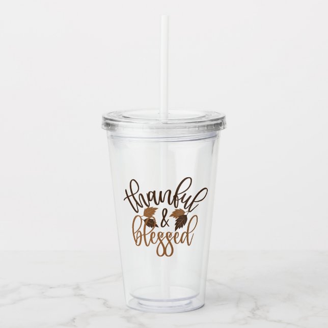 Thankful & Blessed Acrylic Tumbler (Front)