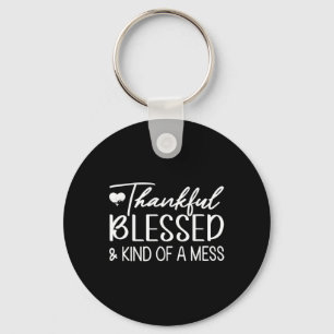 Thankful Blessed and Kind of a Mess Funny Fall Key Ring