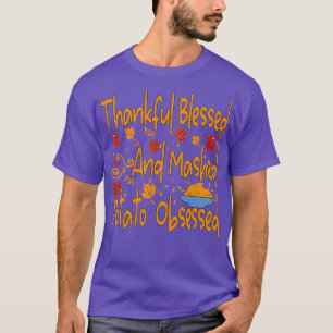 Thankful blessed and mashed potato obsessed funny  T-Shirt