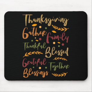 Thankful Blessed Grateful Thanks Giving Funny Than Mouse Pad