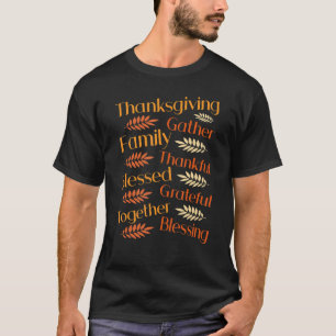 Thankful Blessed Grateful Thanks Giving Thanksgiv T-Shirt