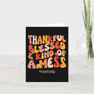 Thankful Blessed Lunch Lady Fall Vibes Thanksgivin Card
