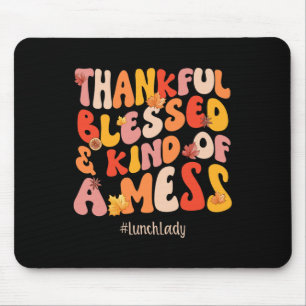Thankful Blessed Lunch Lady Fall Vibes Thanksgivin Mouse Pad