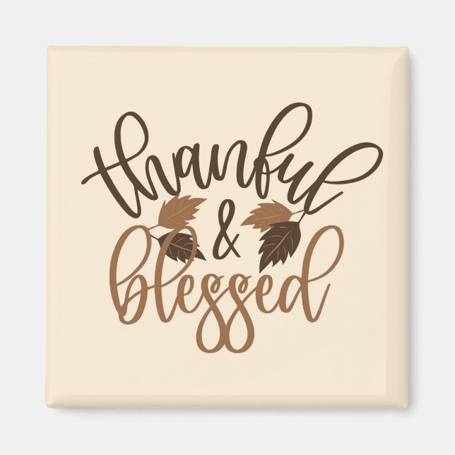 Thankful & Blessed Magnet (Front)