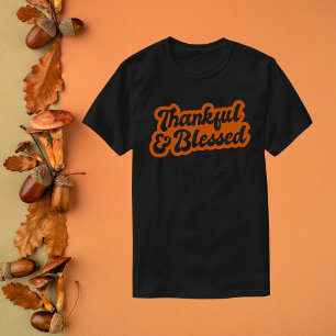 Thankful & Blessed T-Shirt