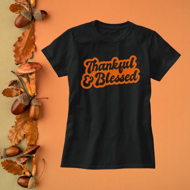 Thankful & Blessed T-Shirt (Creator Uploaded)