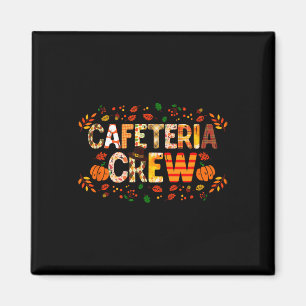 Thankful Cafeteria Crew Fall Autumn Pumpkin Thanks Magnet