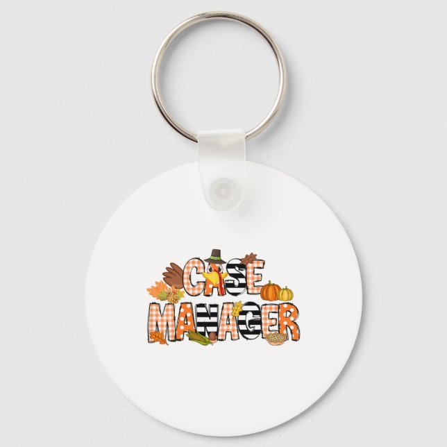 Thankful Case Manager Thanksgiving Case Management Key Ring (Front)