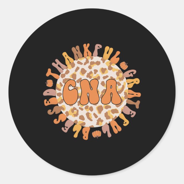 Thankful Certified Nursing Assistant Thanksgiving  Classic Round Sticker (Front)