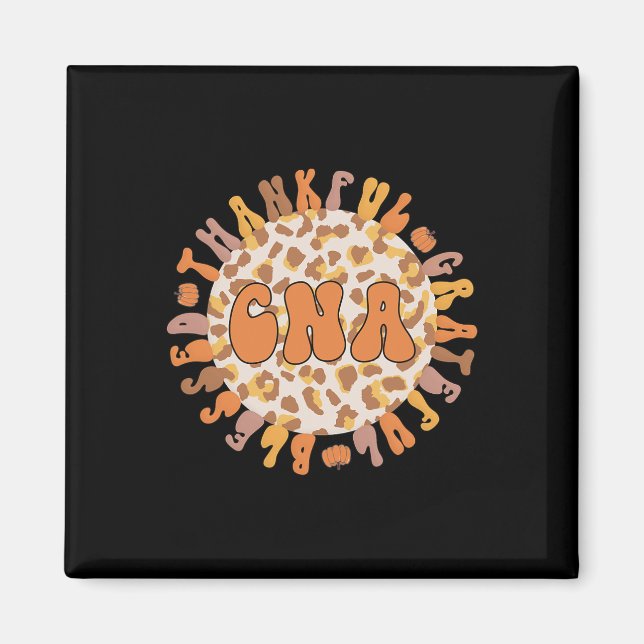 Thankful Certified Nursing Assistant Thanksgiving  Magnet (Front)