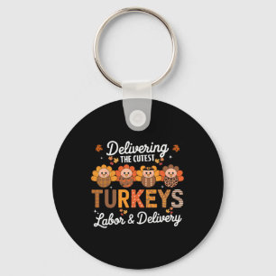 Thankful Delivering The Cutest Turkey Labour And D Key Ring