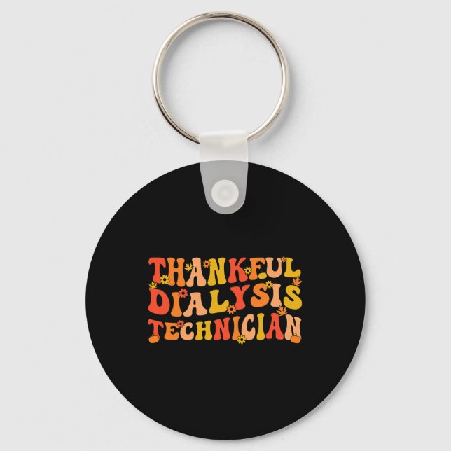 Thankful Dialysis Technician Thanksgiving Dialysis Key Ring (Front)