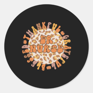 Thankful Emergency Nurse Thanksgiving ER Nurse  Classic Round Sticker
