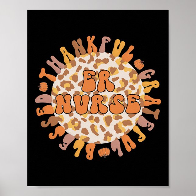 Thankful Emergency Nurse Thanksgiving ER Nurse  Poster (Front)