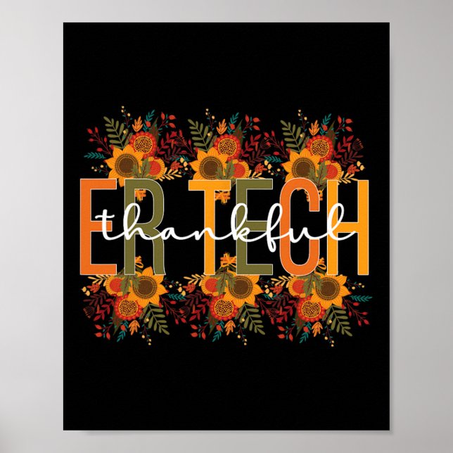 Thankful Er Tech Thanksgiving Emergency Room Tech  Poster (Front)