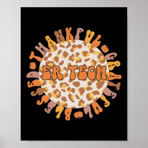 Thankful Er Tech Thanksgiving Emergency Room Tech Poster
