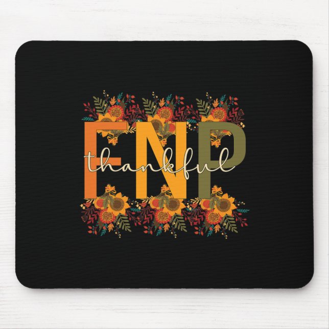 Thankful FNP Thanksgiving Family Nurse Practitione Mouse Pad (Front)
