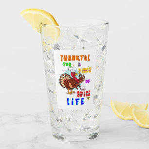 Thankful For A Pinch Of Spice In Life Glass