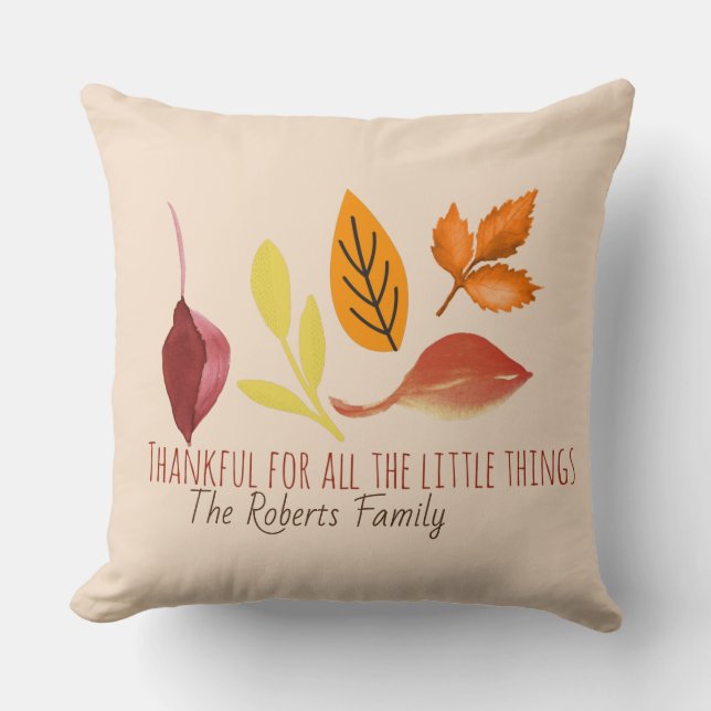 Thankful for all the little things, Thanksgiving Cushion (Front)