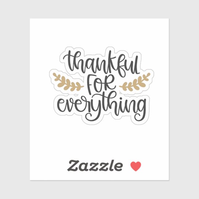 Thankful for Everything Thanksgiving Funny  (Sheet)