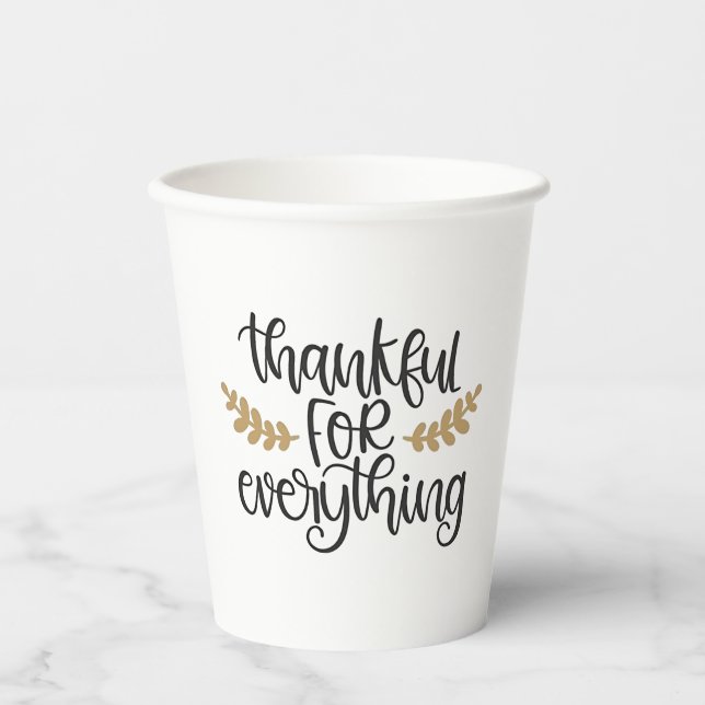 Thankful for Everything Thanksgiving Funny  Paper Cups (Front)