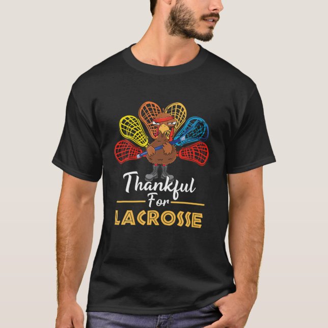 Thankful For Lacrosse Turkey Thanksgiving Gift Spo T-Shirt (Front)