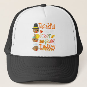 Thankful For My 1st Grade Turkeys Cute Thanksgivin Trucker Hat