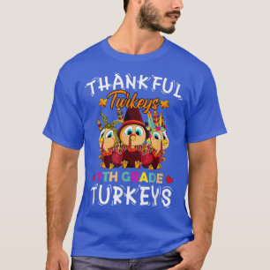 Thankful For My 7th Grade Turkeys Cute Thanksgivin T-Shirt