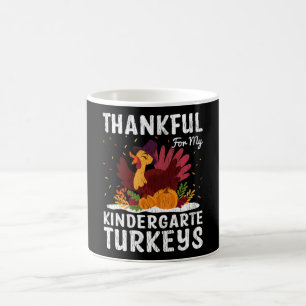 Thankful For My Kindergarten Turkeys Teacher Gift Coffee Mug