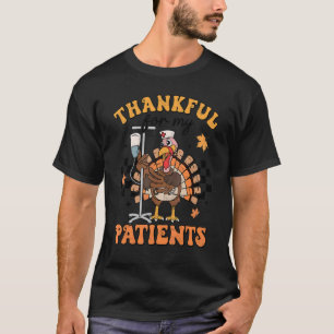Thankful For My Patients Turkey Autumn Thanksgivin T-Shirt