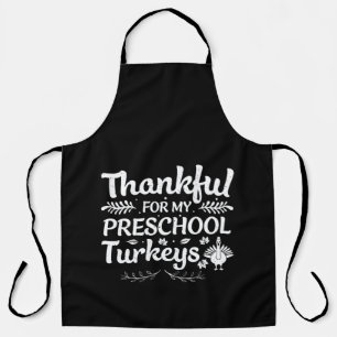 Thankful For My Preschool Turkeys Apron