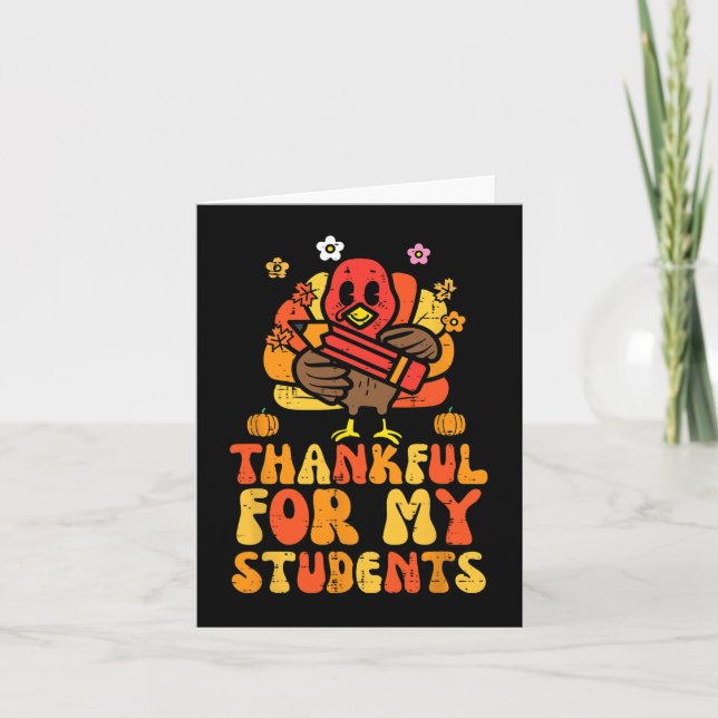 Thankful For My Students Thanksgiving Fall Teacher Card (Front)