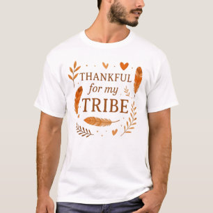 Thankful For My Tribe T-Shirt
