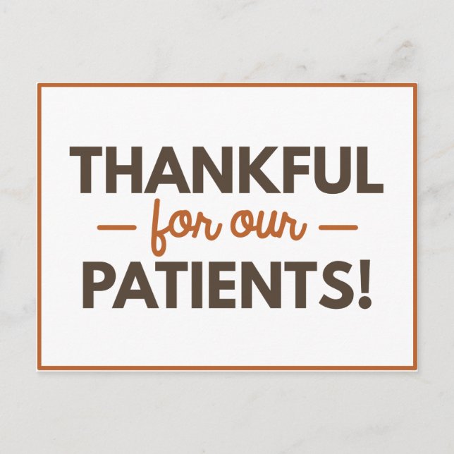 Thankful for Our Patients Postcard (Front)