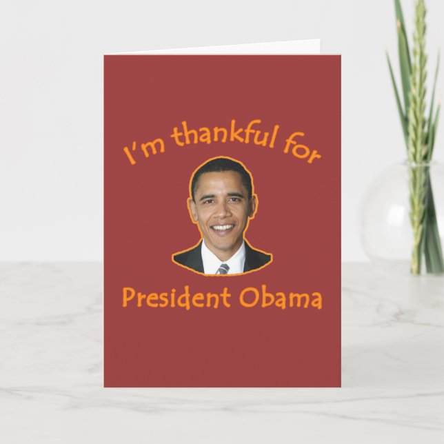 Thankful for President Obama T-shirts, Mugs Card (Front)