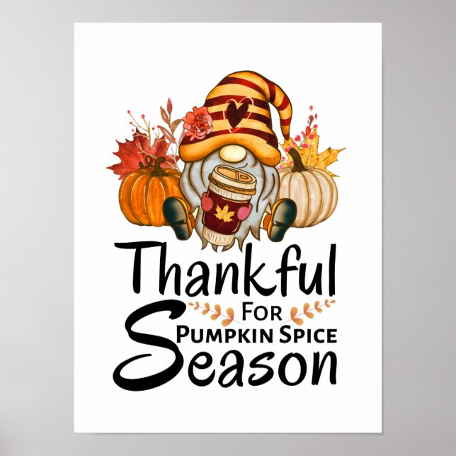 Thankful For Pumpkin Spice Season Gnome Poster (Front)